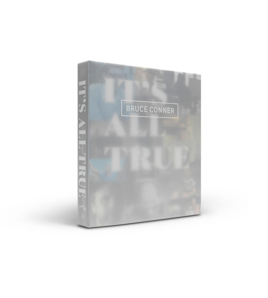 Image of Bruce Conner: It's All True publication