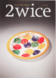 2wice Magazine, Vol. 3, No. 2 “The End”