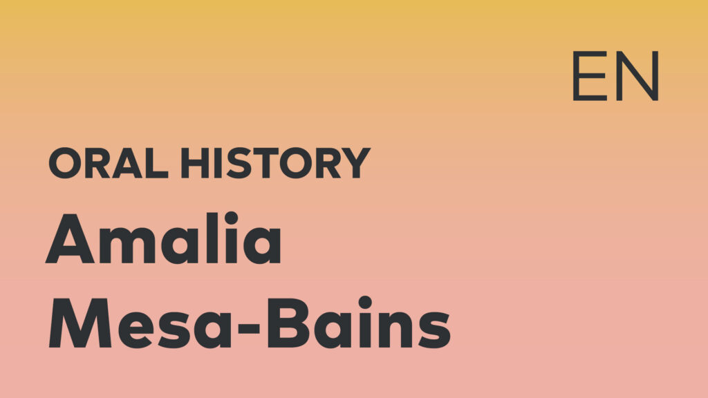 Amalia Mesa-Bains Oral History