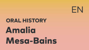 Thumbnail for English oral history interview of Amalia Mesa-Bains with black title text over an ombré yellow-pink background.