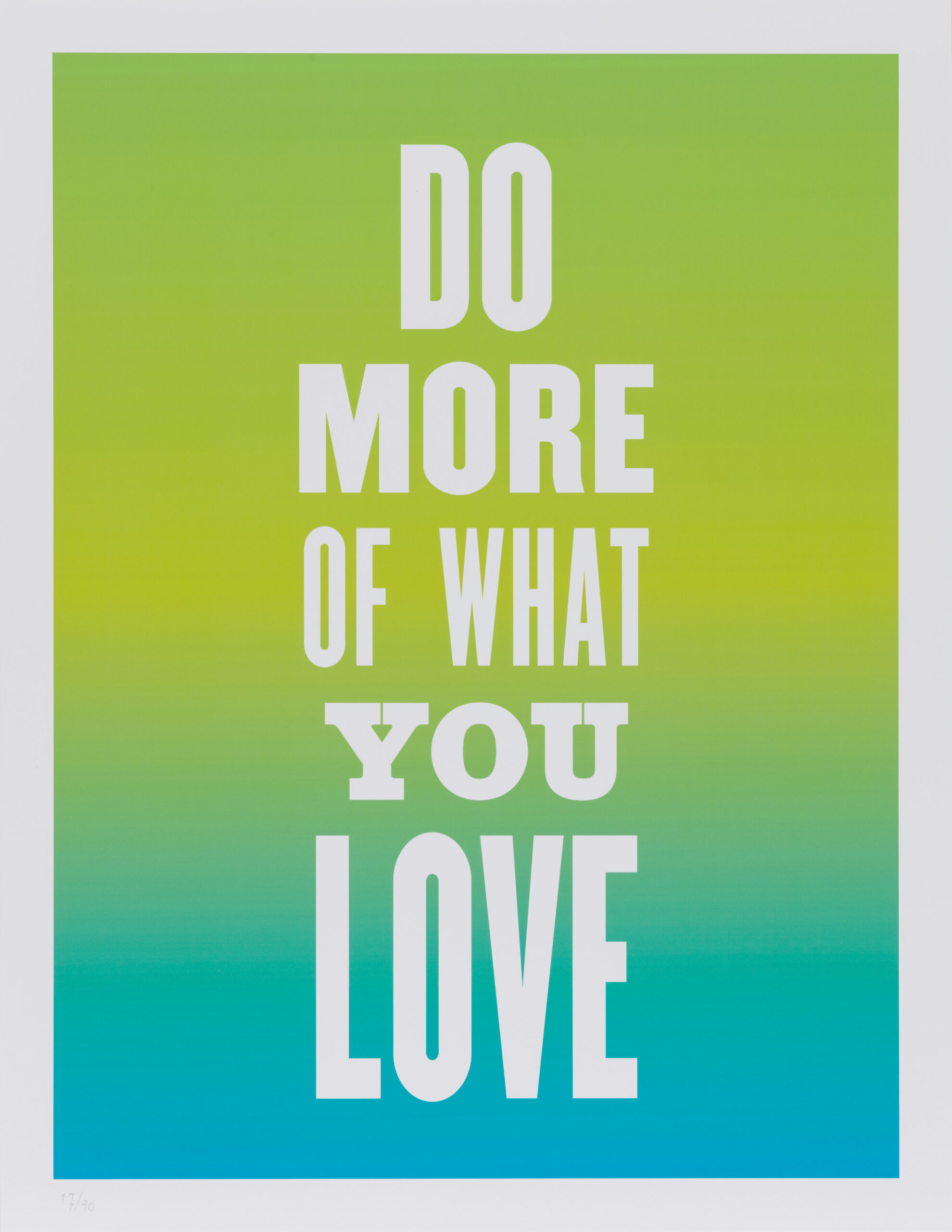 Do More of What You Love, from the series Advice from my 80 Year-Old-Self